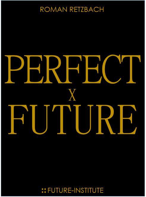 Cover-Bild Perfect Future | Perfekte Zukunft