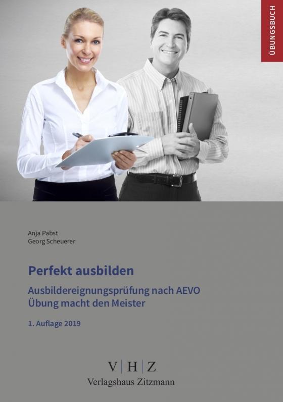 Cover-Bild Perfekt ausbilden - Ausbildereignungsprüfung gem. AEVO