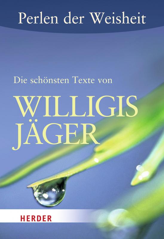 Cover-Bild Perlen der Weisheit: Die schönsten Texte von Willigis Jäger