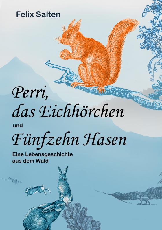 Cover-Bild Perri, das Eichhörchen und Fünfzehn Hasen