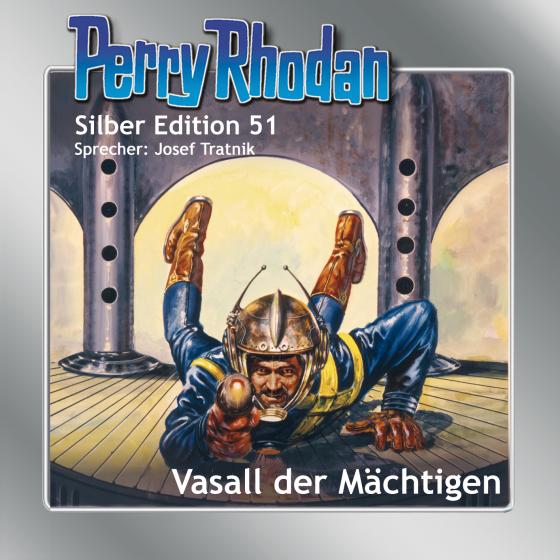 Cover-Bild Perry Rhodan Silber Edition 51: Vasall der Mächtigen