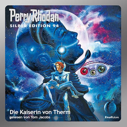 Cover-Bild Perry Rhodan Silber Edition (MP3 CDs) 94 - Die Kaiserin von Therm