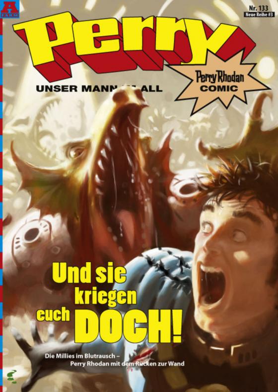 Cover-Bild Perry - unser Mann im All 133: Und sie kriegen euch doch!