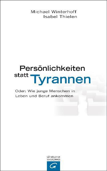 Cover-Bild Persönlichkeiten statt Tyrannen