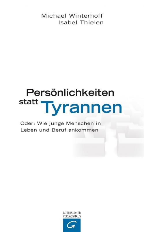 Cover-Bild Persönlichkeiten statt Tyrannen