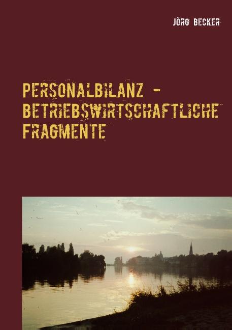 Cover-Bild Personalbilanz - betriebswirtschaftliche Fragmente