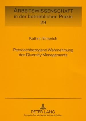 Cover-Bild Personenbezogene Wahrnehmung des Diversity Managements