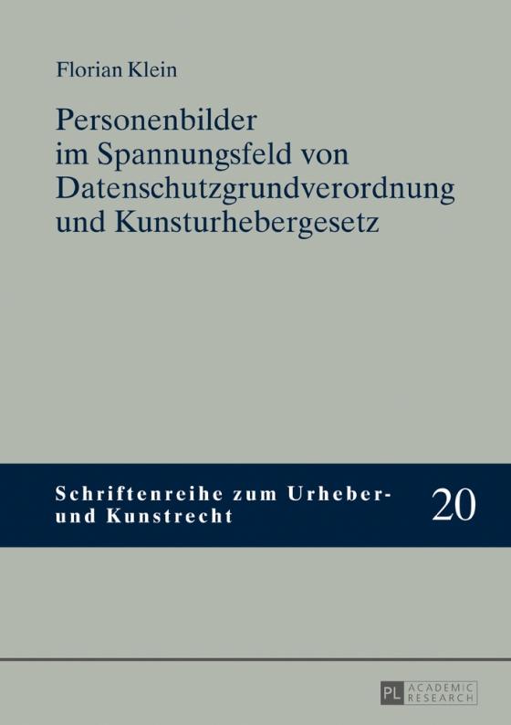 Cover-Bild Personenbilder im Spannungsfeld von Datenschutzgrundverordnung und Kunsturhebergesetz