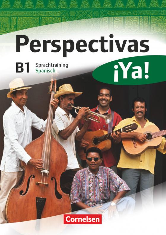 Cover-Bild Perspectivas ¡Ya! - Spanisch für Erwachsene - Aktuelle Ausgabe - B1