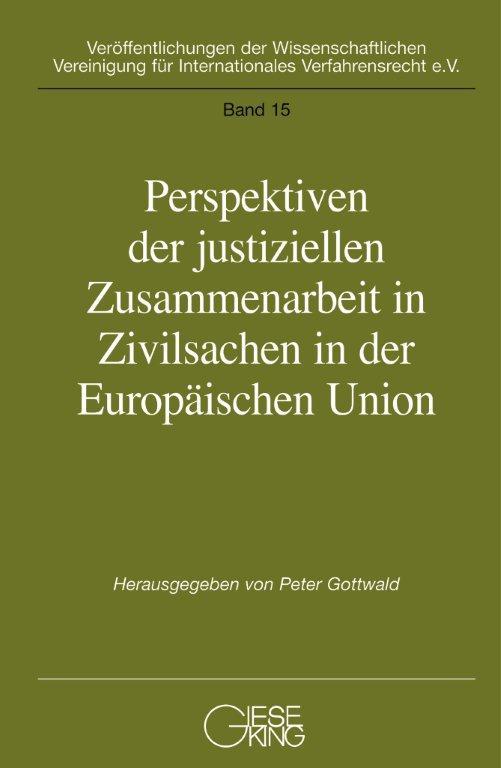 Cover-Bild Perspektiven der justiziellen Zusammenarbeit in der Europäischen Union