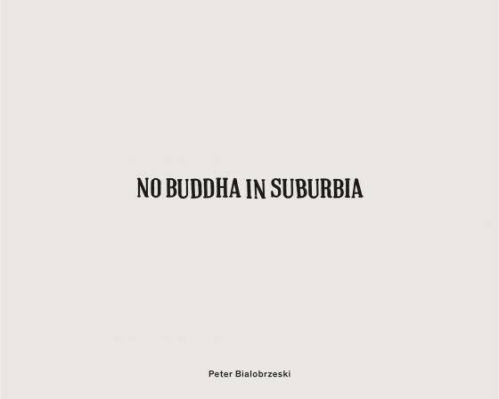 Cover-Bild Peter Bialobrzeski, No Buddha in Suburbia