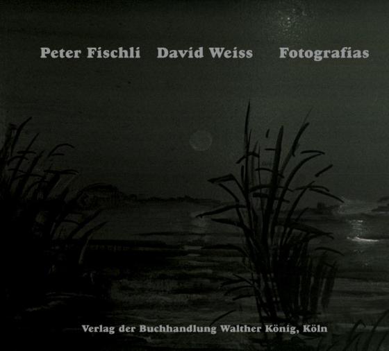 Cover-Bild Peter Fischli. David Weiss. Fotografias