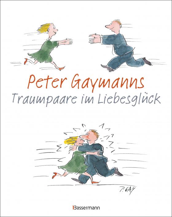 Cover-Bild Peter Gaymanns Traumpaare im Liebesglück