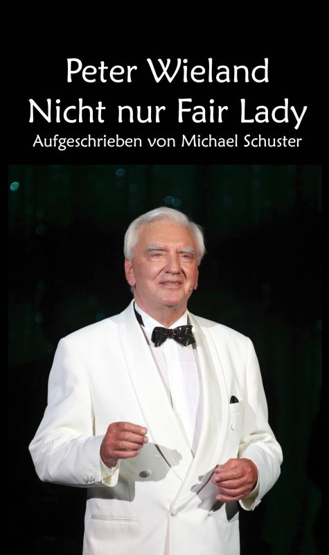 Cover-Bild Peter Wieland - Nicht nur Fair Lady