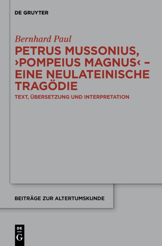 Cover-Bild Petrus Mussonius, "Pompeius Magnus" - eine neulateinische Tragödie