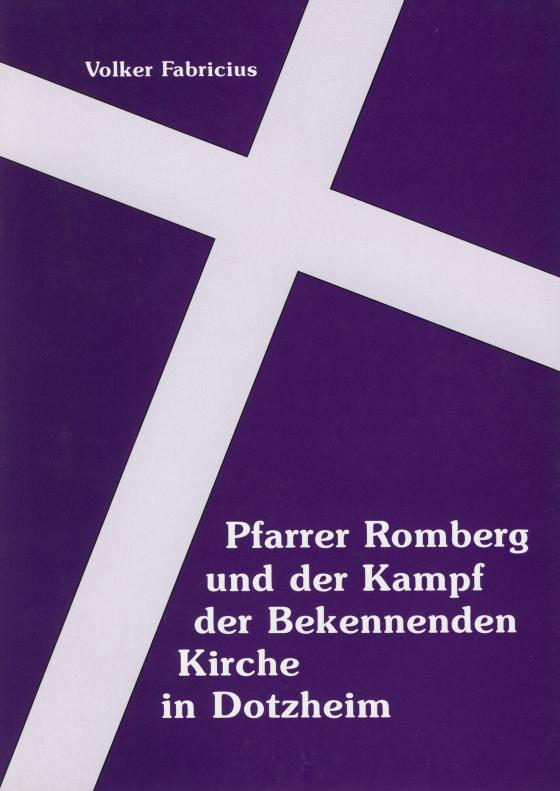 Cover-Bild Pfarrer Romberg und der Kampf der Bekennenden Kirche in Dotzheim