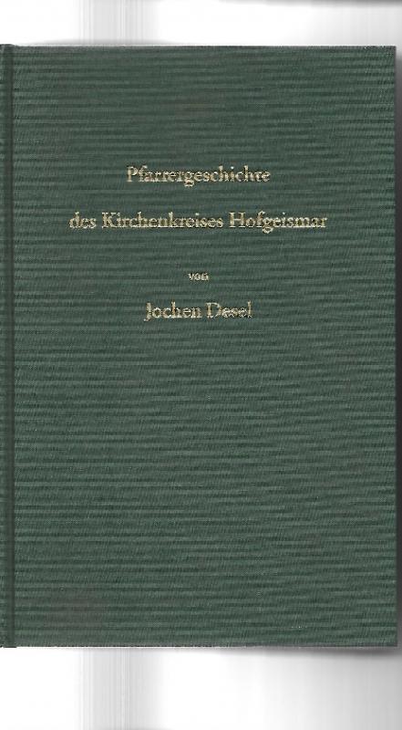 Cover-Bild Pfarrergeschichte des Kirchenkreises Hofgeismar von den Anfängen bis ca. 1980