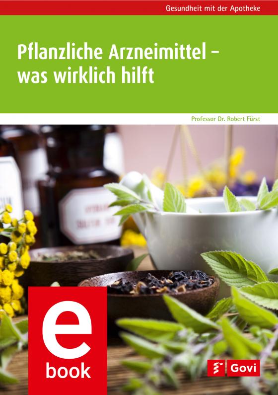 Cover-Bild Pflanzliche Arzneimittel – was wirklich hilft