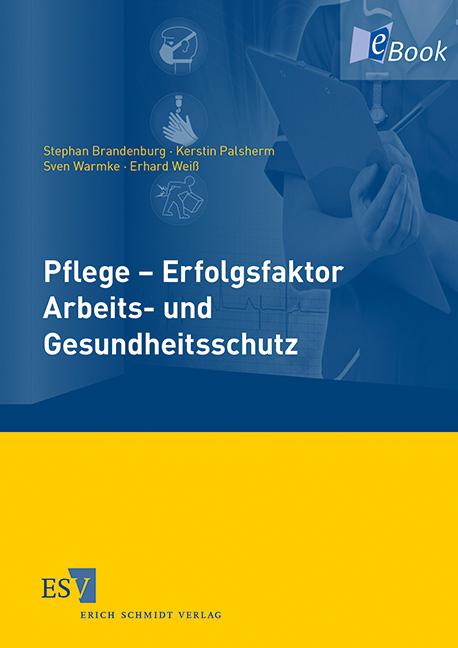 Cover-Bild Pflege - Erfolgsfaktor Arbeits- und Gesundheitsschutz