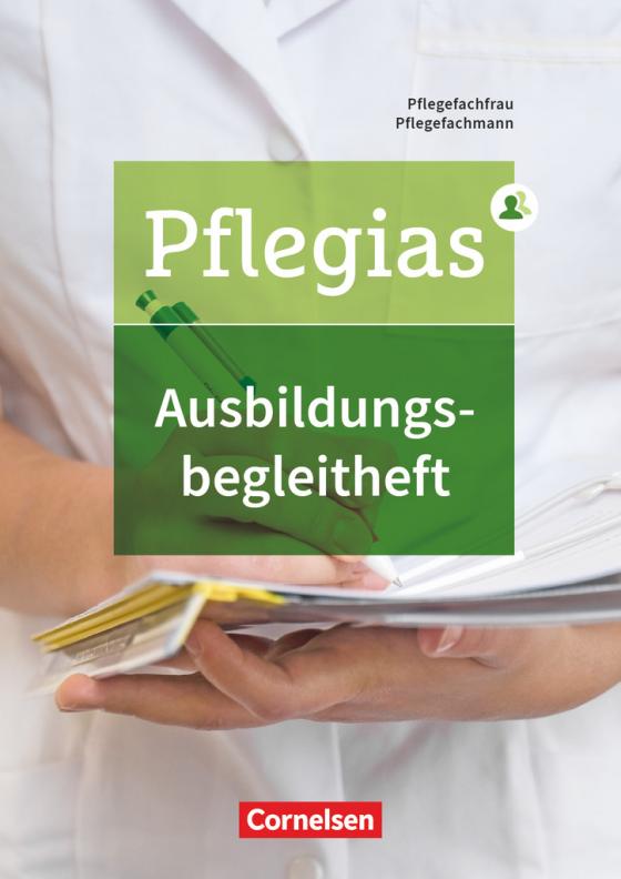 Cover-Bild Pflegias - Generalistische Pflegeausbildung - Zu allen Bänden