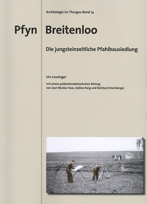 Cover-Bild Pfyn Breitenloo - Die jungsteinzeitliche Pfahlbausiedlung