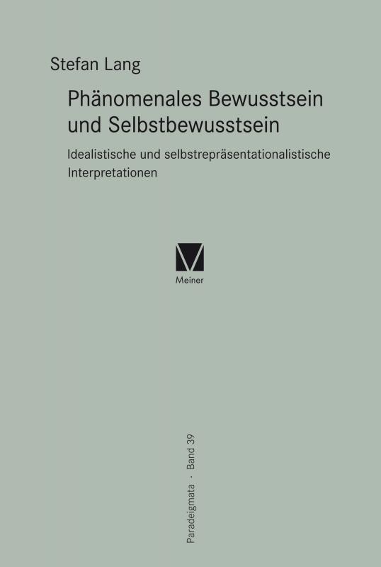 Cover-Bild Phänomenales Bewusstsein und Selbstbewusstsein