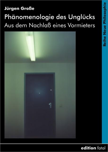 Cover-Bild Phänomenologie des Unglücks