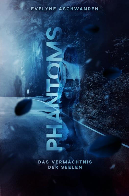 Cover-Bild PHANTOMS – Das Vermächtnis der Seelen