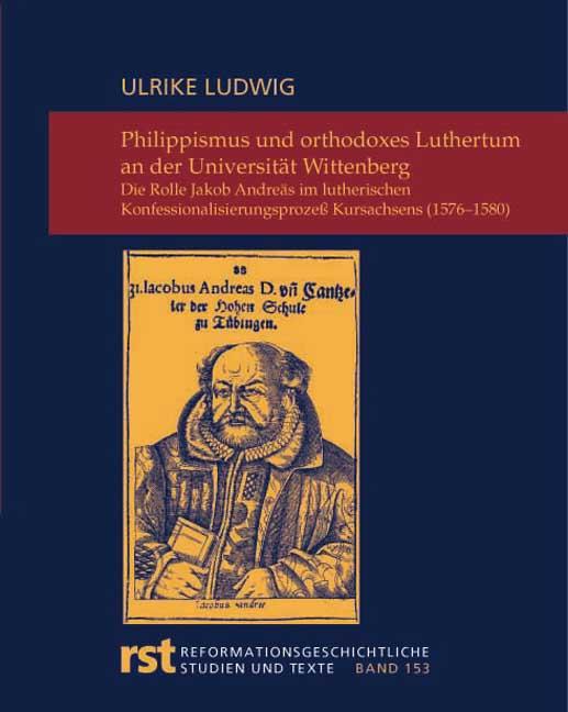 Cover-Bild Philippismus und orthodoxes Luthertum an der Universität Wittenberg