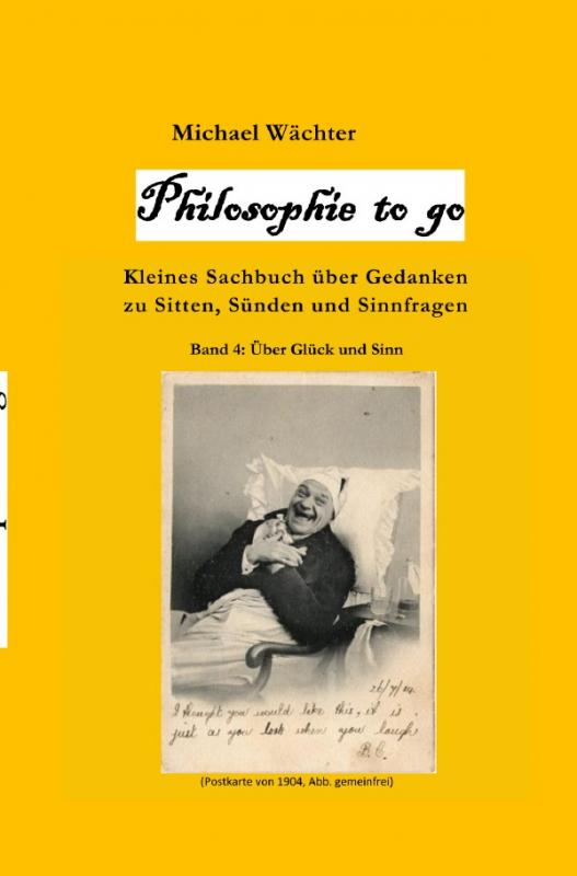 Cover-Bild Philosophie to go / Philosophie to go - Band 4: Glück und Sinn