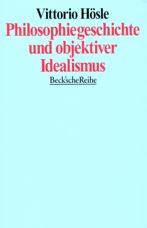 Cover-Bild Philosophiegeschichte und objektiver Idealismus