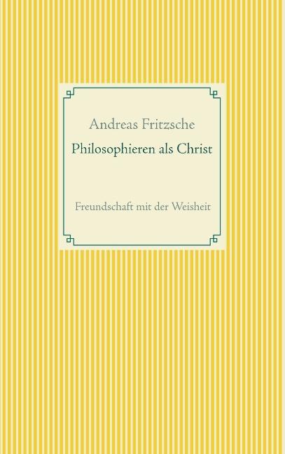 Cover-Bild Philosophieren als Christ
