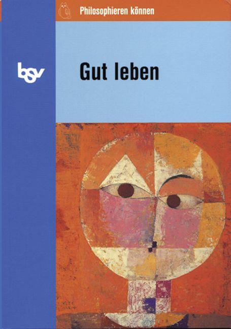 Cover-Bild Philosophieren können / Gut leben