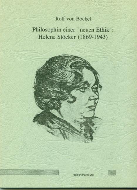 Cover-Bild Philosophin einer "neuen Ethik": Helene Stöcker (1869-1943)