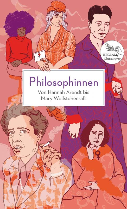 Cover-Bild Philosophinnen. Von Hannah Arendt bis Mary Wollstonecraft