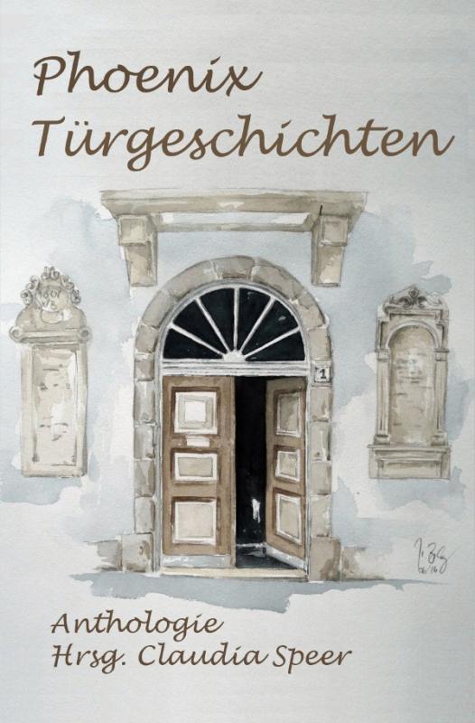 Cover-Bild PhoenixTürgeschichten Anthologie Hrsg. Claudia Speer