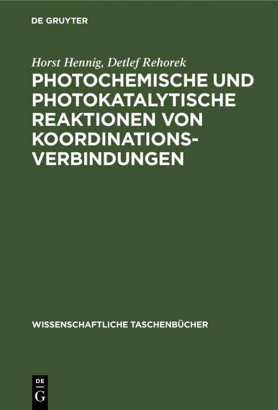Cover-Bild Photochemische und photokatalytische Reaktionen von Koordinationsverbindungen