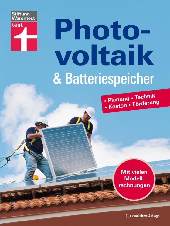 Cover-Bild Photovoltaik & Batteriespeicher - Energieversorgung mit erneuerbarer Energie - eigene Stromerzeugung und -nutzung
