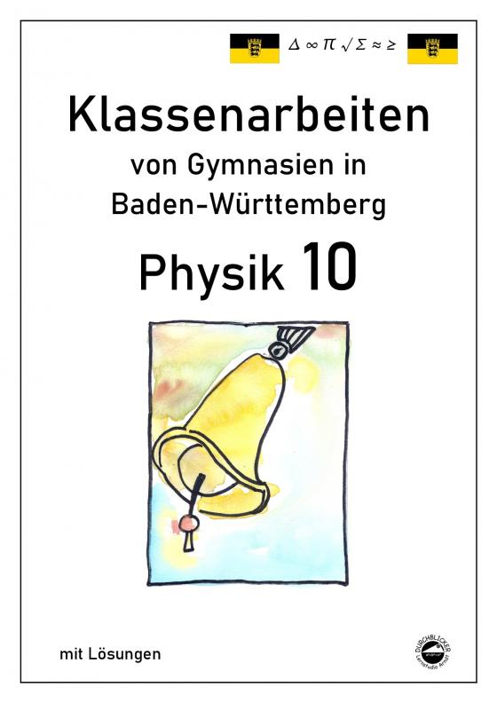 Cover-Bild Physik 10 Klassenarbeiten von Gymnasien in Baden-Württemberg mit ausführlichen Lösungen