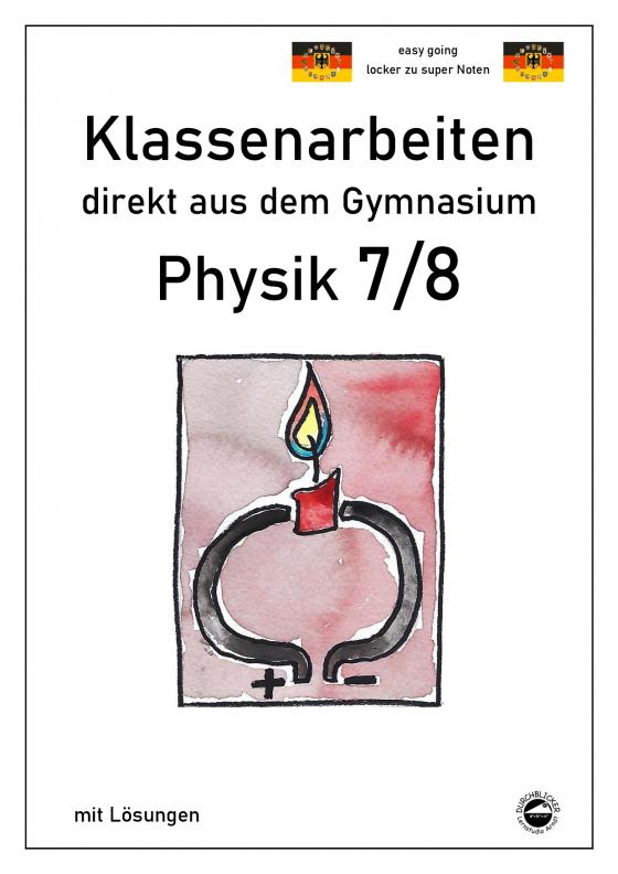 Cover-Bild Physik 7/8, Klassenarbeiten direkt aus dem Gymnasium mit Lösungen