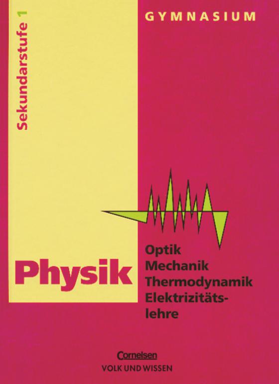 Cover-Bild Physik - Ausgabe Volk und Wissen - Gymnasium Östliche Bundesländer - 7./8. Schuljahr