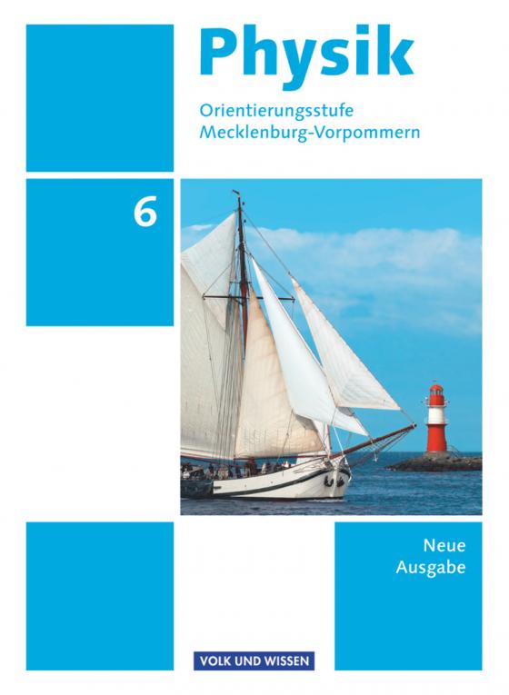 Cover-Bild Physik - Ausgabe Volk und Wissen - Orientierungsstufe Mecklenburg-Vorpommern - Neue Ausgabe - 6. Schuljahr