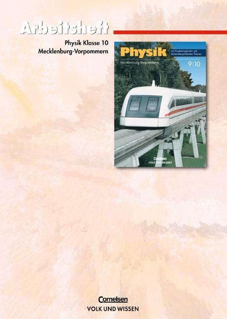 Cover-Bild Physik - Ausgabe Volk und Wissen - Regionale Schule Mecklenburg-Vorpommern... / 10. Schuljahr - Arbeitsheft
