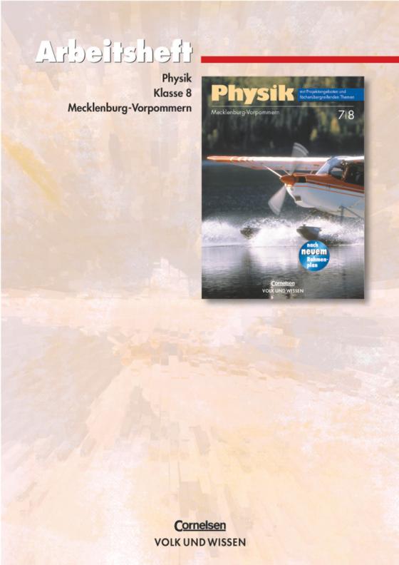 Cover-Bild Physik - Ausgabe Volk und Wissen - Regionale Schule Mecklenburg-Vorpommern - Neubearbeitung - 8. Schuljahr