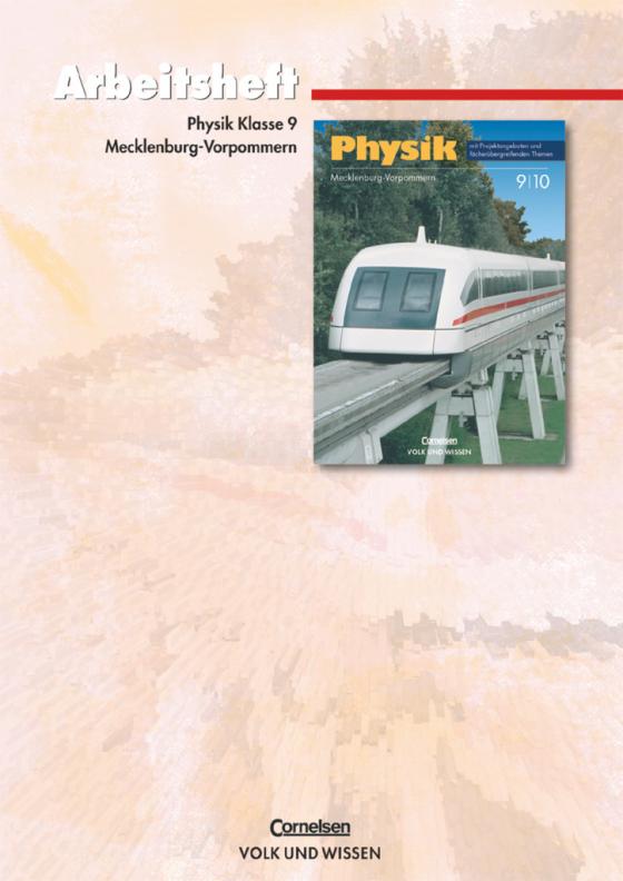Cover-Bild Physik - Ausgabe Volk und Wissen - Regionale Schule Mecklenburg-Vorpommern - Neubearbeitung - 9. Schuljahr