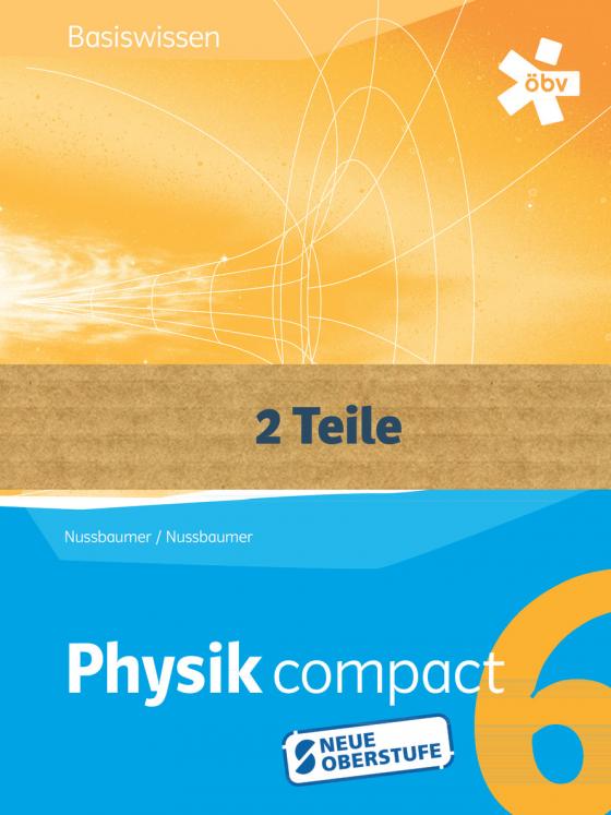 Cover-Bild Physik compact Basiswissen 6 RG mit Themenheft, Schülerbuch und Themenheft + E-Book
