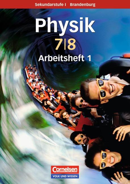 Cover-Bild Physik für die Sekundarstufe I - Brandenburg - Neue Ausgabe / 7./8. Schuljahr - Arbeitsheft 1 mit eingelegten Lösungen