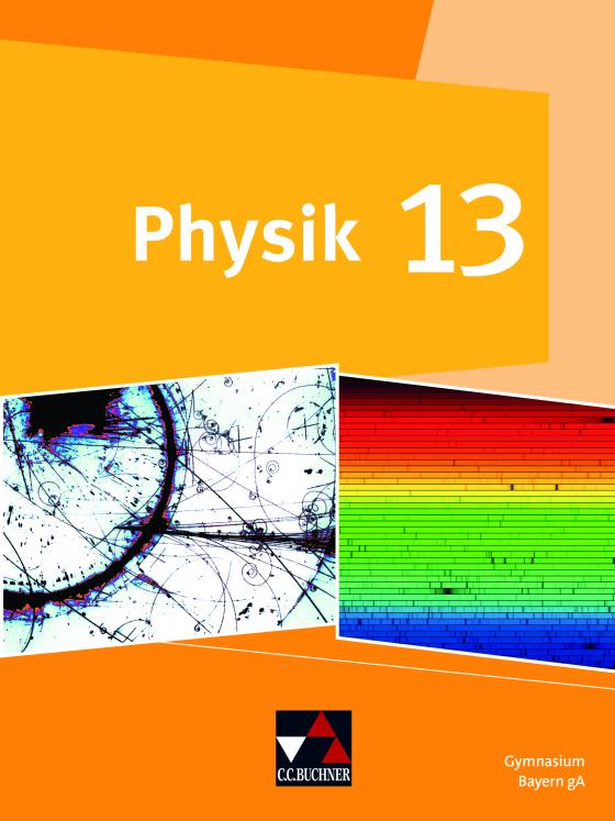 Cover-Bild Physik – Gymnasium Bayern Sek II / Physik Bayern 13