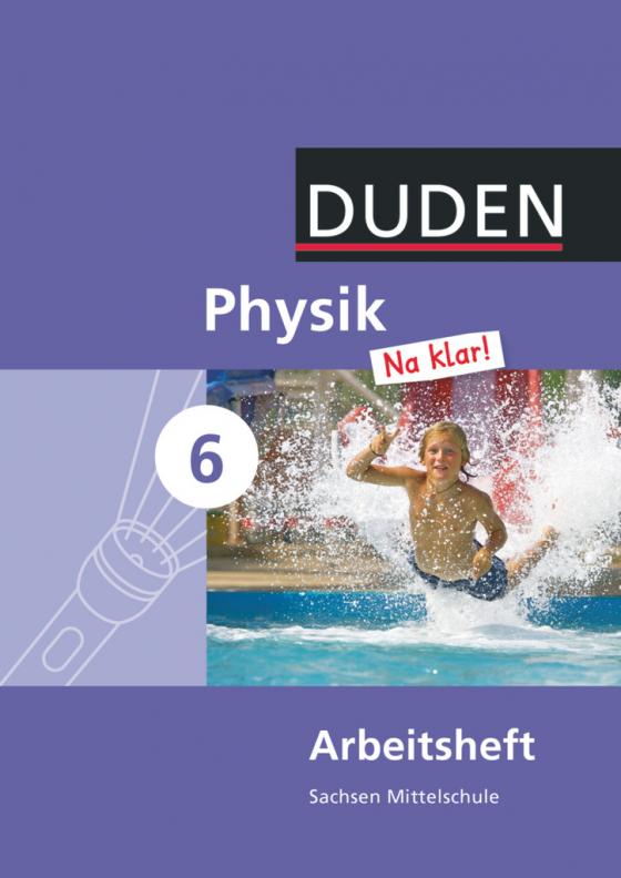 Cover-Bild Physik Na klar! - Mittelschule Sachsen - 6. Schuljahr