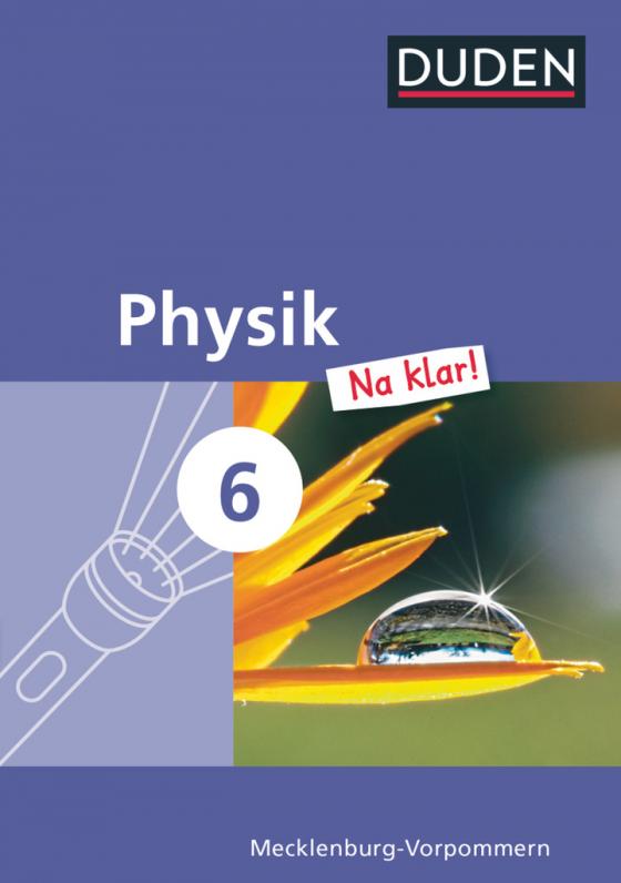 Cover-Bild Physik Na klar! - Regionale Schule und Gesamtschule Mecklenburg-Vorpommern - 6. Schuljahr
